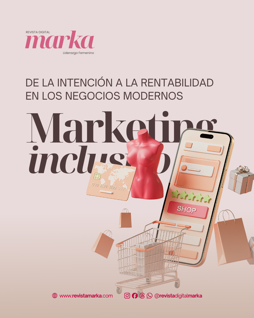 Marketing Inclusivo: De la intención a la rentabilidad en los negocios modernos.